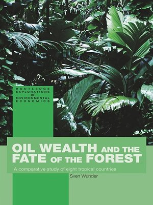 cover image of Oil Wealth and the Fate of the Forest